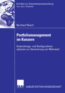 Portfoliomanagement im Konzern : Entwicklungs- und Konfigurationsoptionen zur Generierung von Mehrwert