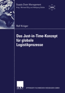 Das Just-in-Time-Konzept fur globale Logistikprozesse