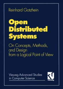 Open Distributed Systems : On Concepts, Methods, and Design from a Logical Point of View