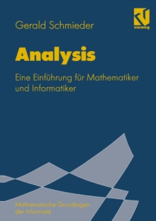 Analysis : Eine Einfuhrung fur Mathematiker und Informatiker