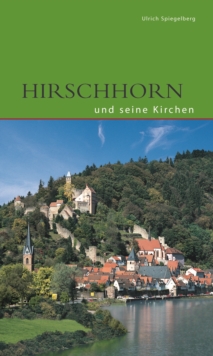 Hirschhorn und seine Kirchen