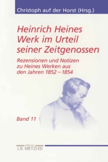 Heinrich Heines Werk im Urteil seiner Zeitgenossen : Rezensionen und Notizen zu Heines Werken aus den Jahren 1852-1854