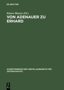 Von Adenauer zu Erhard : Studien zur Auswartigen Politik der Bundesrepublik Deutschland 1963