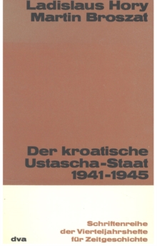 Der kroatische Ustascha-Staat 1941-1945