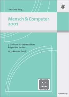 Mensch & Computer Interaktion 2007 : Interaktion im Plural