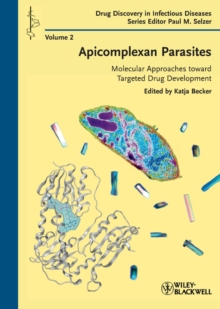 Apicomplexan Parasites : Molecular Approaches toward Targeted Drug Development