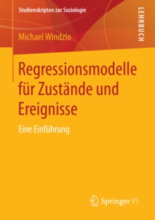 Regressionsmodelle fur Zustande und Ereignisse : Eine Einfuhrung