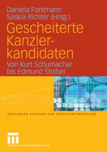 Gescheiterte Kanzlerkandidaten : Von Kurt Schumacher bis Edmund Stoiber
