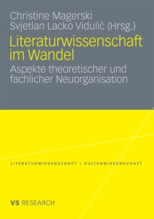 Literaturwissenschaft im Wandel : Aspekte theoretischer und fachlicher Neuorganisation