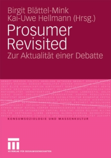 Prosumer Revisited : Zur Aktualitat einer Debatte
