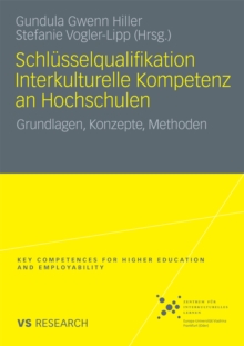 Schlusselqualifikation Interkulturelle Kompetenz an Hochschulen : Grundlagen, Konzepte, Methoden