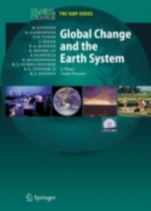 Global Change and the Earth System : A Planet Under Pressure