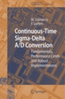 Continuous-Time Sigma-Delta A/D Conversion : Fundamentals, Performance Limits and Robust Implementations
