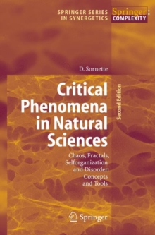 Critical Phenomena in Natural Sciences : Chaos, Fractals, Selforganization and Disorder: Concepts and Tools