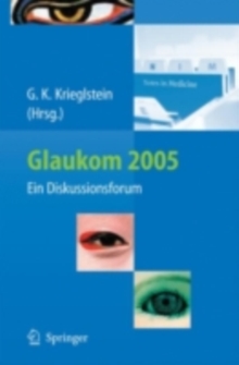 Glaukom 2005 : Ein Diskussionsforum