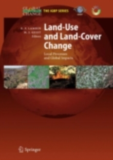 Land-Use and Land-Cover Change : Local Processes and Global Impacts