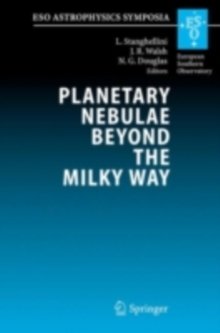 Planetary Nebulae Beyond the Milky Way : Proceedings of the ESO Workshop held at Garching, Germany, 19-21 May, 2004