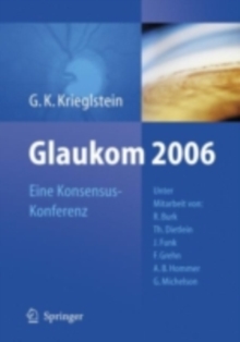 Glaukom 2006 : Eine Konsensus-Konferenz