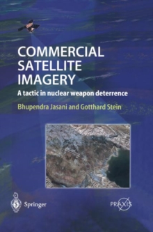 Commercial Satellite Imagery : A Tactic in Nuclear Weapon Deterrence