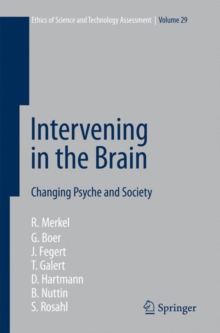 Intervening in the Brain : Changing Psyche and Society