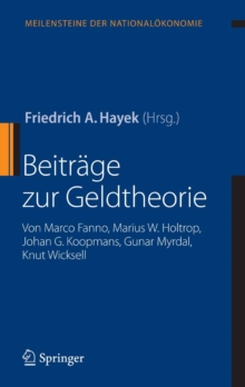Beitrage zur Geldtheorie : von Marco Fanno, Marius W. Holtrop, Johan G. Koopmans, Gunar Myrdal, Knut Wicksell