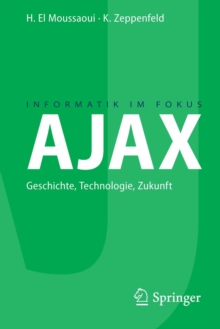 AJAX : Geschichte, Technologie, Zukunft