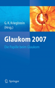 Glaukom 2007 : Die Papille beim Glaukom