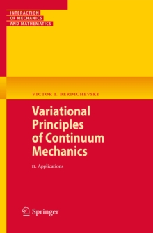 Variational Principles of Continuum Mechanics : II. Applications