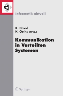 Kommunikation in Verteilten Systemen (KiVS) 2009 : 16. Fachtagung Kommunikation in Verteilten Systemen (KiVS 2009) Kassel, 2. - 6. Marz 2009