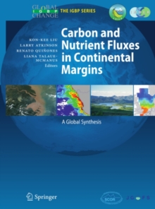 Carbon and Nutrient Fluxes in Continental Margins : A Global Synthesis