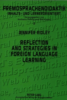 Reflection and strategies in foreign language learning : A study of four university-level 