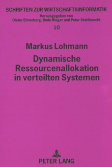 Dynamische Ressourcenallokation In Verteilen Systemen : Eine Vergleichende Analyse Von Koordinationsmechanismen