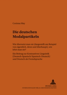 Die deutschen Modalpartikeln : Wie uebersetzt man sie (dargestellt am Beispiel von 