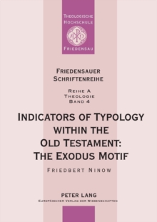 Indicators of Typology within the Old Testament : The Exodus Motif