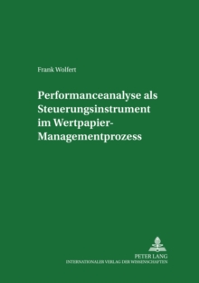 Performanceanalyse ALS Steuerungsinstrument Im Wertpapier-Managementprozess