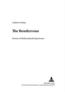 The Rendez-vous : Poems of Multicultural Experience
