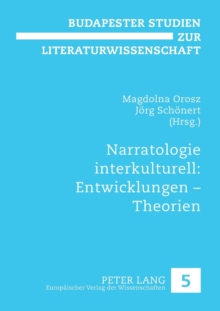 Narratologie interkulturell : Entwicklungen - Theorien