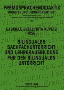 Bilingualer Sachfachunterricht Und Lehrerausbildung Fuer Den Bilingualen Unterricht : Forschung Und Praxisberichte