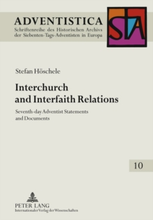 Interchurch and Interfaith Relations : Seventh-Day Adventist Statements and Documents