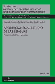 Aportaciones Al Estudio de Las Lenguas : Perspectivas Teoricas Y Aplicadas