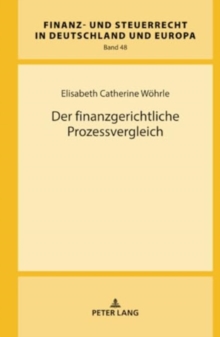 Der finanzgerichtliche Prozessvergleich