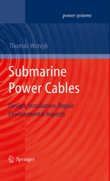 Submarine Power Cables : Design, Installation, Repair, Environmental Aspects