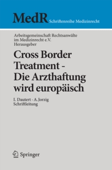 Cross Border Treatment - Die Arzthaftung wird europaisch