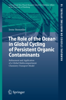 The Role of the Ocean in Global Cycling of Persistent Organic Contaminants : Refinement and Application of a Global Multicompartment Chemistry-Transport Model