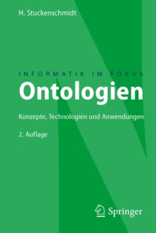 Ontologien : Konzepte, Technologien und Anwendungen