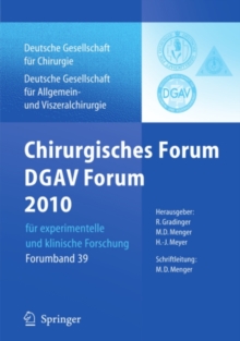 Chirurgisches Forum und DGAV Forum  2010 fur experimentelle und klinische Forschung. : 127. Kongress der Deutschen Gesellschaft fur Chirurgie, Berlin, 20.4.-23.4.2010