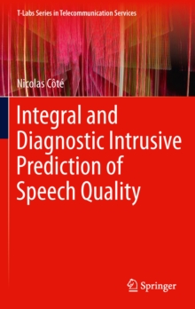 Integral and Diagnostic Intrusive Prediction of Speech Quality