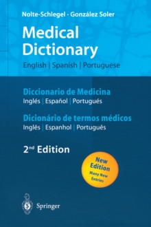Medical Dictionary/Diccionario de Medicina/Dicionario de termos medicos : English-Spanish-Portuguese/Espanol-Ingles-Portugues/Portugues-Ingles-Espanhol