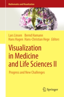 Visualization in Medicine and Life Sciences II : Progress and New Challenges