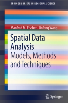Spatial Data Analysis : Models, Methods and Techniques